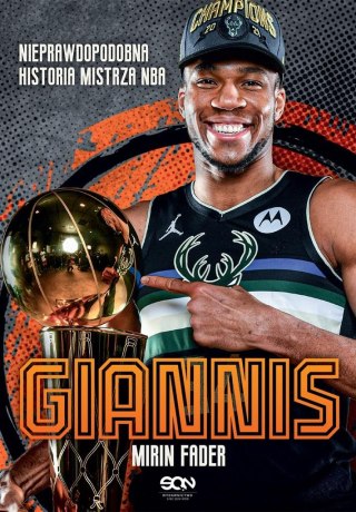 Giannis. Nieprawdopodobna historia mistrza NBA