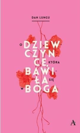 O dziewczynce która bawiła się w Boga