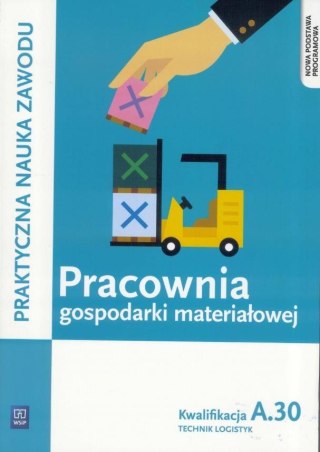 Pracownia gospodarki materiałowej. Kwal.A.30 WSiP