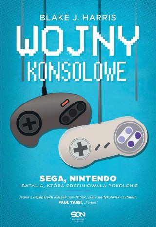 Wojny konsolowe. SEGA, Nintendo i batalia, która..