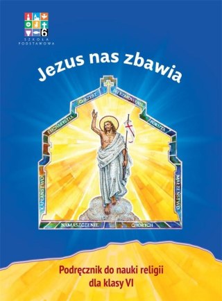 Katechizm SP 6 Jezus nas zbawia podr WARSZAWA