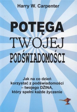 Potęga twojej podświadomości