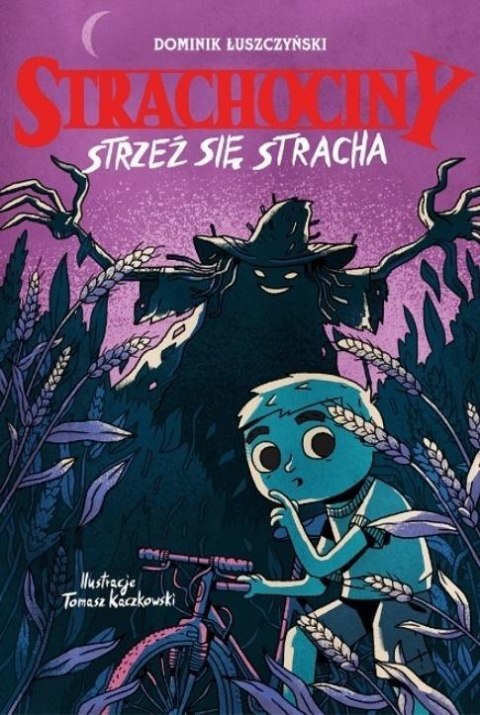 Strachociny. Strzeż się stracha