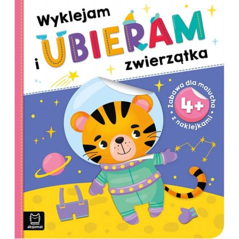 Wyklejam i ubieram zwierzątka. 4+