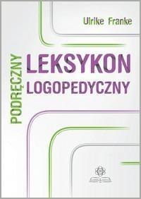 Podręczny leksykon logopedyczny