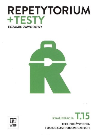 Repetytorium i testy egz. Technik żywienia T.15