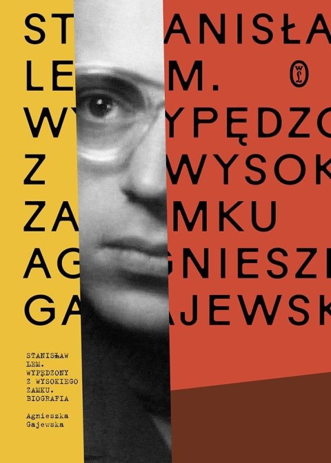 Stanisław Lem. Wypędzony z Wysokiego Zamku