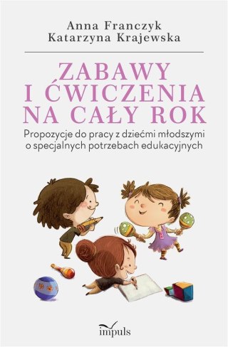 Zabawy i ćwiczenia na cały rok