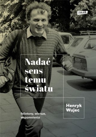 Nadać sens temu światu