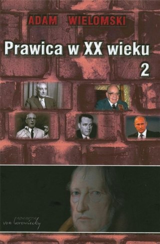 Prawica w XX wieku T.2