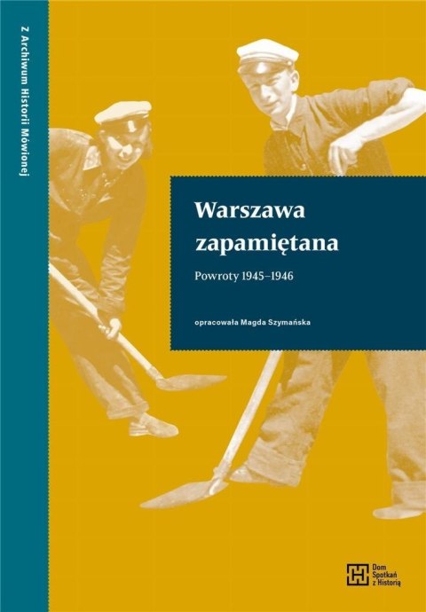 Warszawa zapamiętana. Powroty 1945-1946