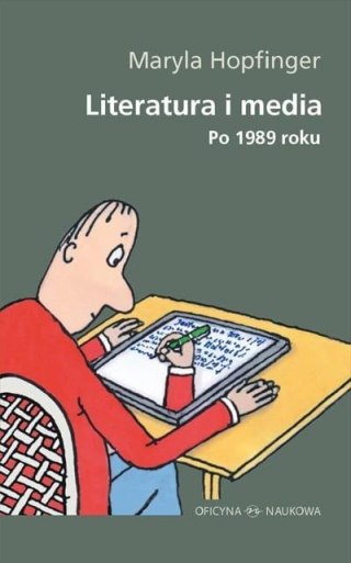 Literatura i media. Po 1989 roku