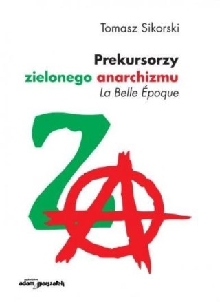 Prekursorzy zielonego anarchizmu