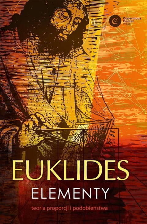 Euklides. Elementy. Teoria proporcji i..