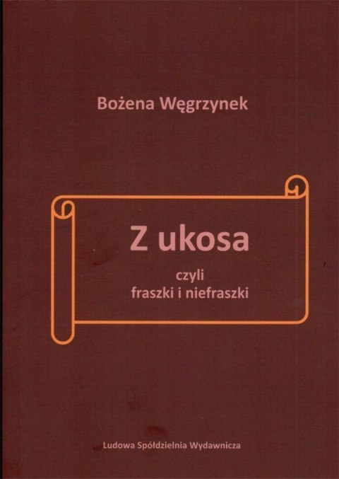 Z ukosa, czyli fraszki i niefraszki