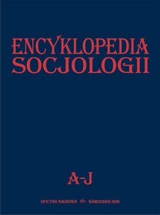 Encyklopedia socjologii T.1 A-J