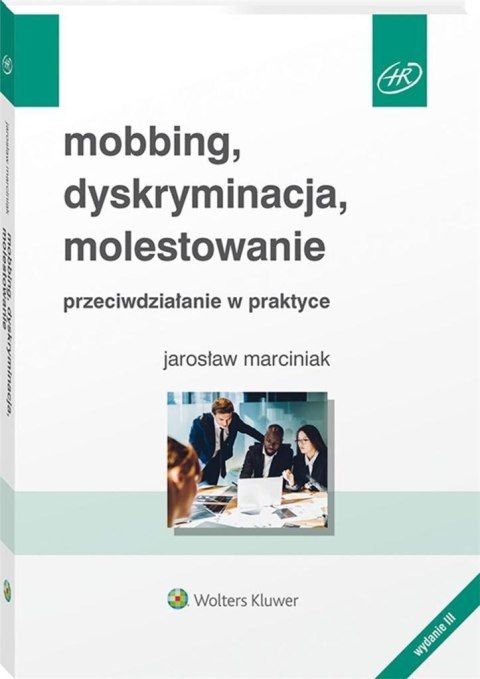 Mobing, dyskryminacja, molestowanie