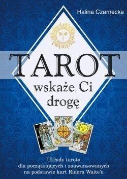 Tarot wskaże Ci drogę