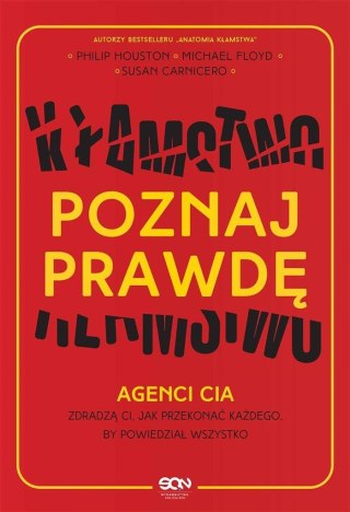 Poznaj prawdę. Agenci CIA zdradzą ci...