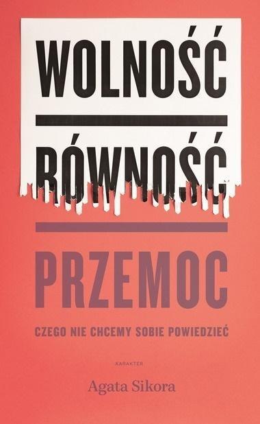 Wolność, równość, przemoc