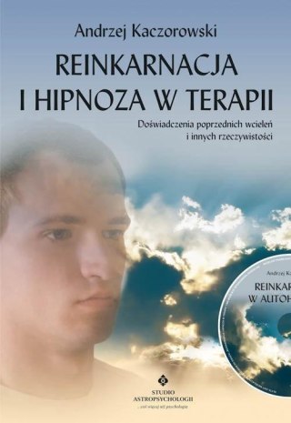 Reinkarnacja i hipnoza w terapii + CD