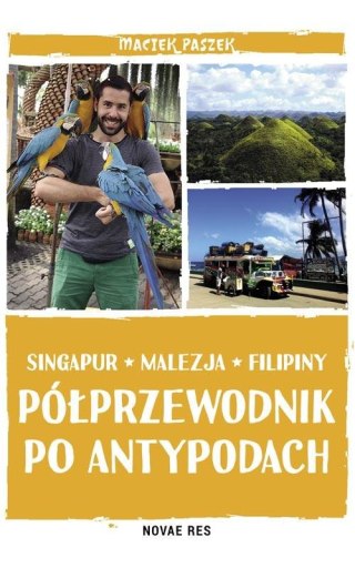 Półprzewodnik po Antypodach. Singapur, Malezja, Fl