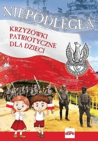 Niepodległa. Krzyżówki patriotyczne dla dzieci