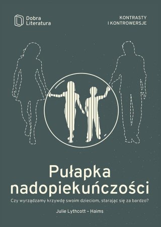 Pułapka nadopiekuńczości