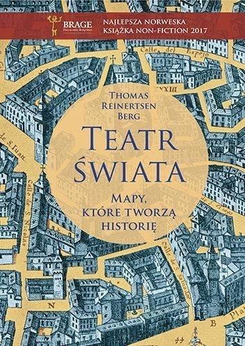 Teatr świata. Mapy, które tworzą historię