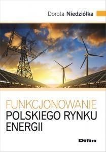 Funkcjonowanie polskiego rynku energii