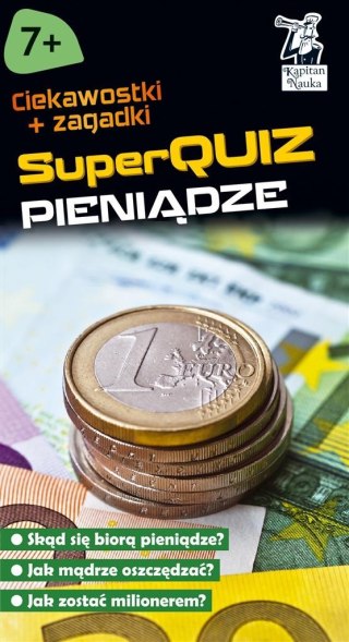 Kapitan Nauka. SuperQuiz - Pieniądze