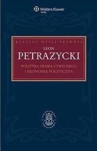 Polityka prawa cywilnego i ekonomia polityczna