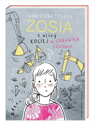 Zosia z ulicy Kociej. W ciekawych czasach