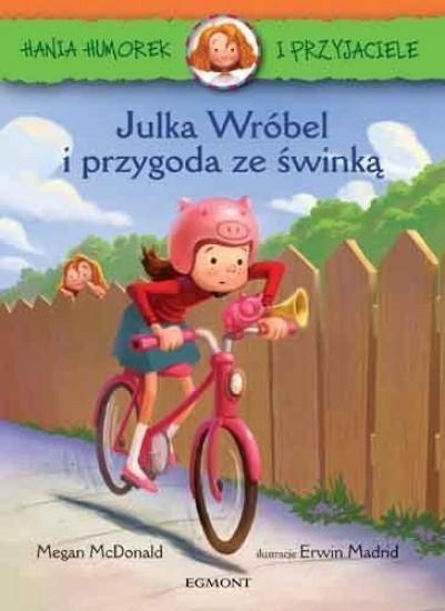 Hania i Przyjaciele. Julka Wróbel i przygoda ze św