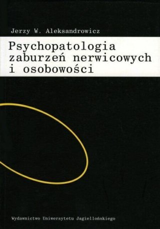 Psychopatologia zaburzeń nerwicowych i osobowości