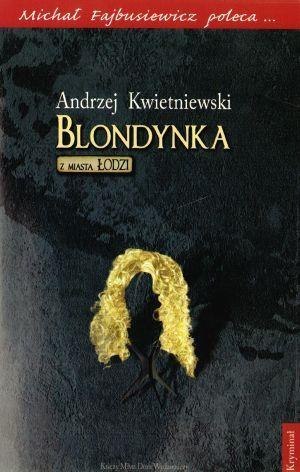 Blondynka z miasta Łodzi