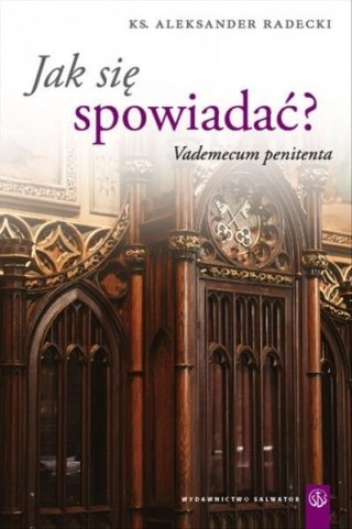 Jak się spowiadać? Vademecum penitenta