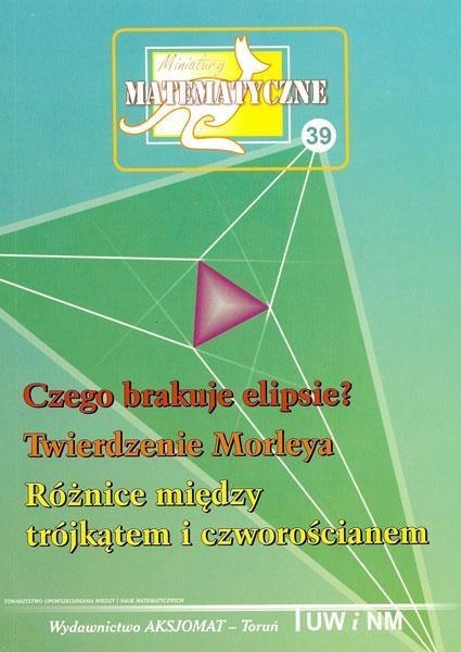 Miniatury matematyczne 39 Czego brakuje elipsie?