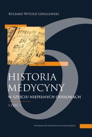 Historia medycyny w sześciu niepełnych... cz.1