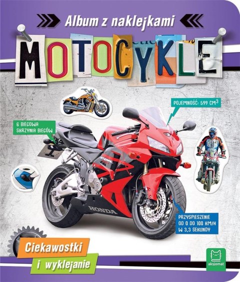 Motocykle. Album z naklejkami. Ciekawostki