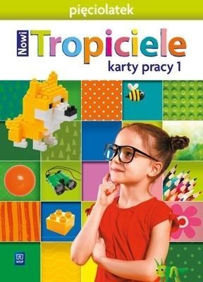 Nowi Tropiciele Pięciolatek. Karty pracy cz.1 WSIP