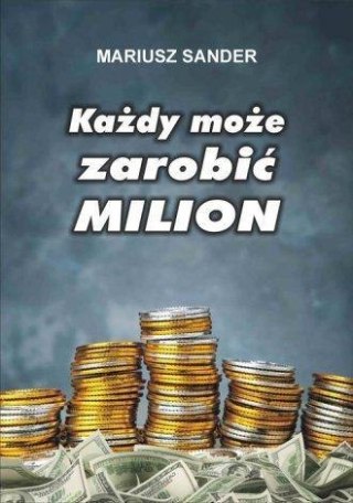 Każdy może zarobić milion