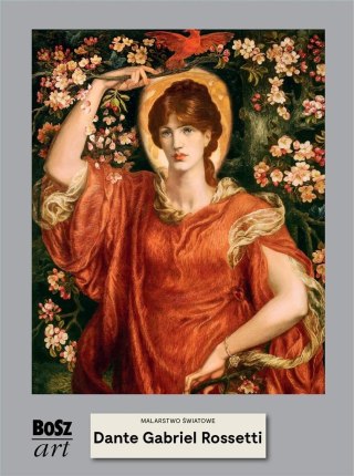 Dante Rossetti. Malarstwo światowe