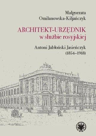 Architekt-urzędnik w służbie rosyjskiej