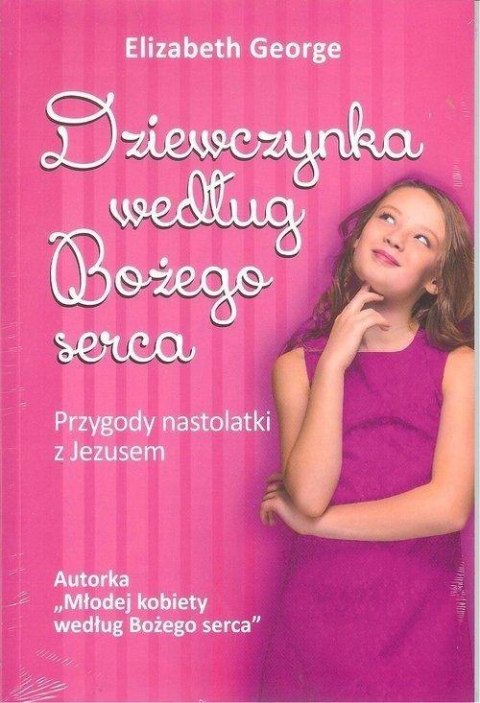 Dziewczynka według Bożego serca