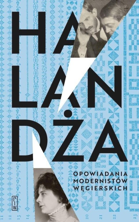 Halandża. Opowiadania modernistów węgierskich