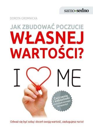 Jak zbudować poczucie własnej wartości?