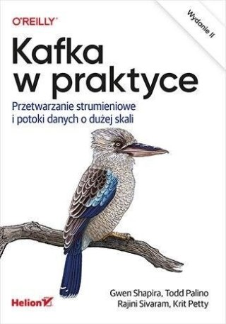 Kafka w praktyce. Przetwarzanie strumieniowe...w.2