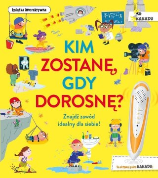 Kim zostanę, gdy dorosnę