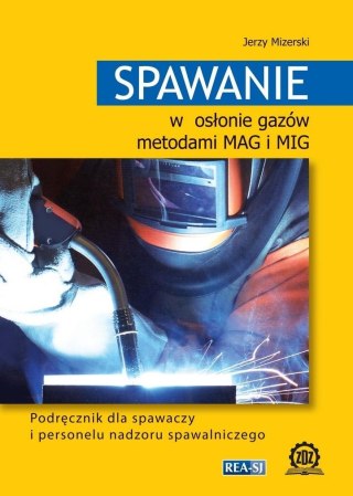 Spawanie w osłonie gazów metodami MAG i MIG